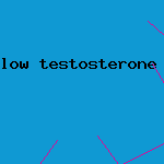 low testosterone level